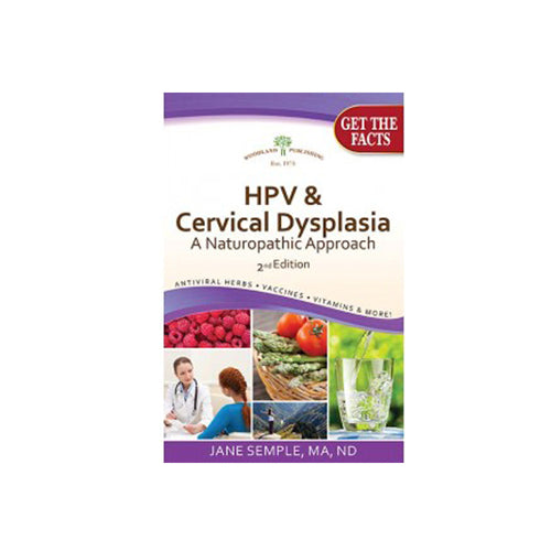 Woodland Publishing HPV & Cervical Dysplasia, A Naturophatic Approach 2nd Edition 1 Book