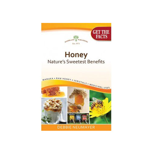 Woodland Publishing Honey, Nature's Sweetest Benefits 1 Book