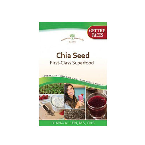 Woodland Publishing Chia Seed, First-Class Superfood 1 Book
